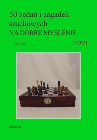 50 zadań i zagadek szachowych NA DOBRE MYŚLENIE 9/2021 Artur Bieliński - okładka audiobooka MP3