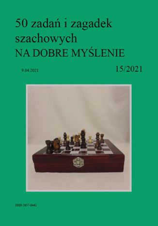 50 zadań i zagadek szachowych NA DOBRE MYŚLENIE 15/2021 Artur Bieliński - okładka audiobooka MP3