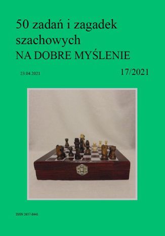 50 zadań i zagadek szachowych NA DOBRE MYŚLENIE 17/2021 Artur Bieliński - okładka audiobooka MP3