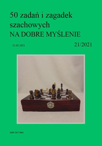 50 zadań i zagadek szachowych NA DOBRE MYŚLENIE 21/2021 Artur Bieliński - okładka książki
