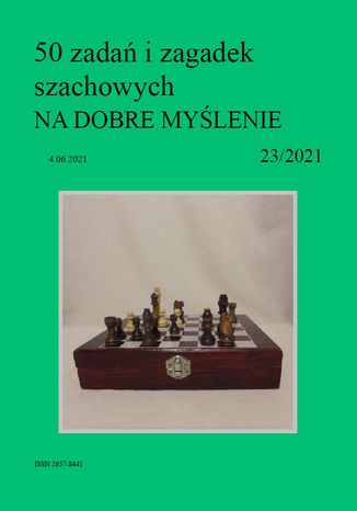 50 zadań i zagadek szachowych NA DOBRE MYŚLENIE 23/2021 Artur Bieliński - okładka książki
