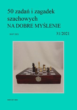50 zadań i zagadek szachowych NA DOBRE MYŚLENIE 31/2021 Artur Bieliński - okładka audiobooka MP3