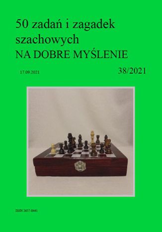 50 zadań i zagadek szachowych NA DOBRE MYŚLENIE 38/2021 Artur Bieliński - okładka audiobooka MP3