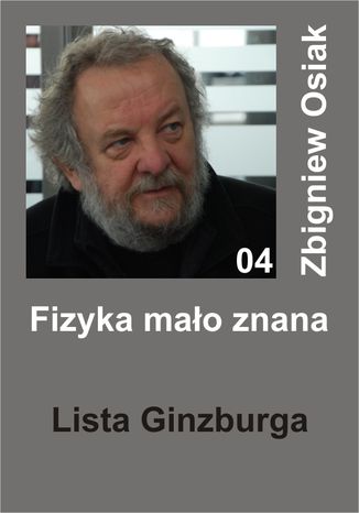 Fizyka mao znana 04 - Lista Ginzburga Zbigniew Osiak - okadka ebooka
