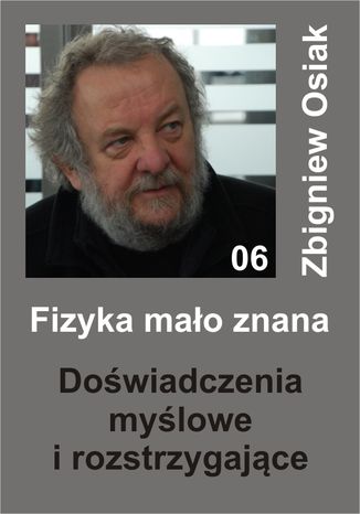 Fizyka mao znana 06 - Dowiadczenia mylowe i rozstrzygajce Zbigniew Osiak - okadka ebooka