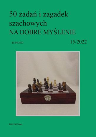 50 zadań i zagadek szachowych NA DOBRE MYŚLENIE 15/2022 Artur Bieliński - okładka audiobooka MP3