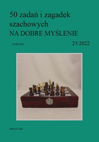 50 zadań i zagadek szachowych NA DOBRE MYŚLENIE 23/2022 Artur Bieliński - okładka audiobooka MP3