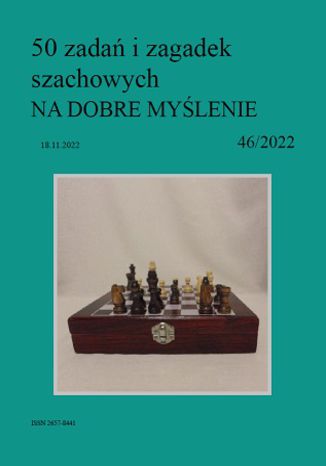 50 zadań i zagadek szachowych NA DOBRE MYŚLENIE 46/2022 Artur Bieliński - okładka ebooka