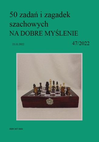 50 zadań i zagadek szachowych NA DOBRE MYŚLENIE 47/2022 Artur Bieliński - okładka audiobooka MP3