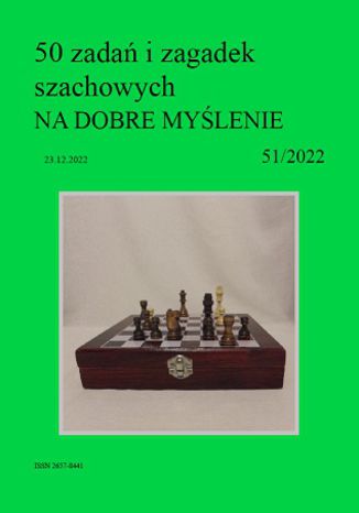 50 zadań i zagadek szachowych NA DOBRE MYŚLENIE 51/2022 Artur Bieliński - okładka audiobooka MP3