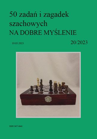 50 zada i zagadek szachowych NA DOBRE MYLENIE 20/2023 Artur Bieliski - okadka ebooka