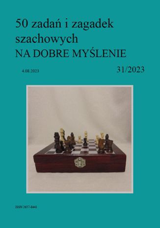 50 zadań i zagadek szachowych NA DOBRE MYŚLENIE 31/2023 Artur Bieliński - okładka ebooka