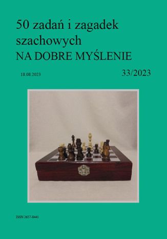 50 zadań i zagadek szachowych NA DOBRE MYŚLENIE 33/2023 Artur Bieliński - okładka audiobooks CD