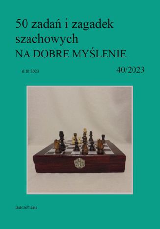 50 zadań i zagadek szachowych NA DOBRE MYŚLENIE 40/2023 Artur Bieliński - okładka audiobooka MP3