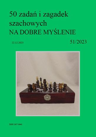 50 zadań i zagadek szachowych NA DOBRE MYŚLENIE 51/2023 Artur Bieliński - okładka ebooka