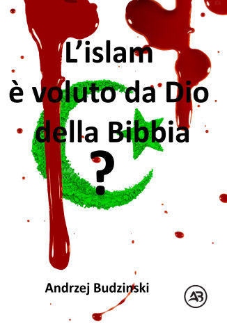 Okładka: L\'Islam è voluto da Dio della Bibbia?