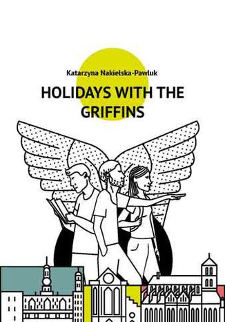 Holidays with the Griffins Katarzyna Nakielska-Pawluk - okładka audiobooks CD