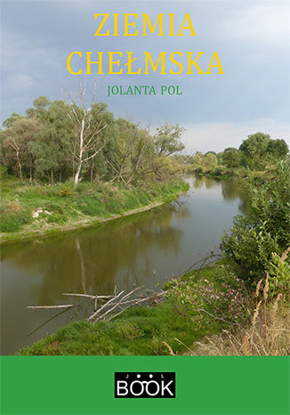 Ziemia chełmska Jolanta Pol - okładka książki