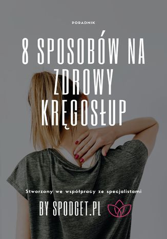 8 sposobw na zdrowy krgosup spodget.pl - okadka ebooka