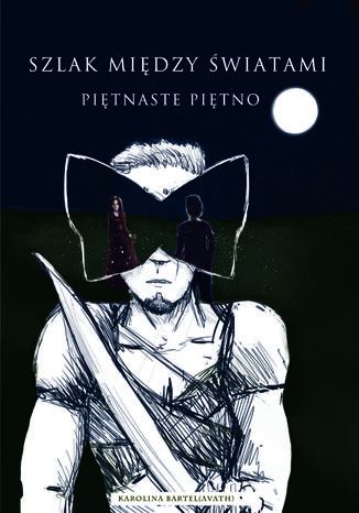 Piętnaste Piętno Karolina Bartel