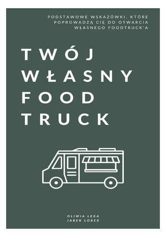 Twj Wasny Food Truck Jarosaw Lorek, Oliwia Lega - okadka audiobooks CD