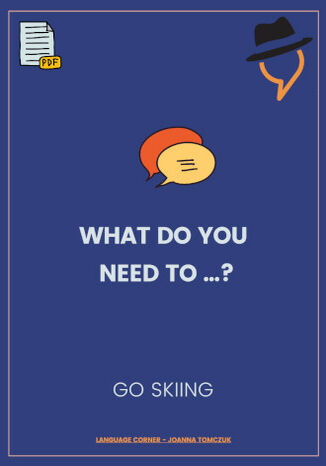 What do you need to... go skiing? Joanna Tomczuk - okadka ksiki