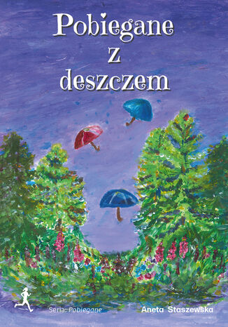 Pobiegane z deszczem Aneta Staszewska - okadka audiobooks CD