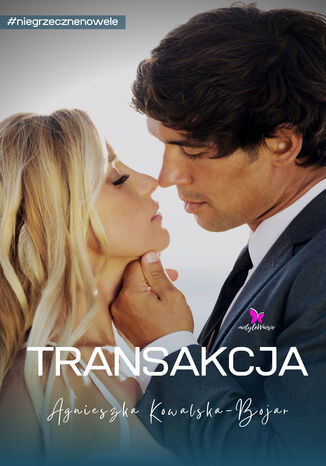 Transakcja Agnieszka Kowalska-Bojar Transakcja Agnieszka Kowalska-Bojar