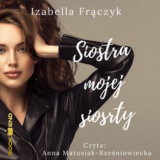 Siostra mojej siostry Izabella Frczyk - okadka audiobooks CD