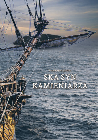 Ska Syn Kamieniarza Przemysaw Kaaska - okadka audiobooka MP3