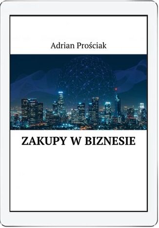 Zakupy w biznesie Adrian Prościak - okładka ebooka