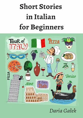 Short Stories in Italian for Beginners Daria Gałek - okładka książki