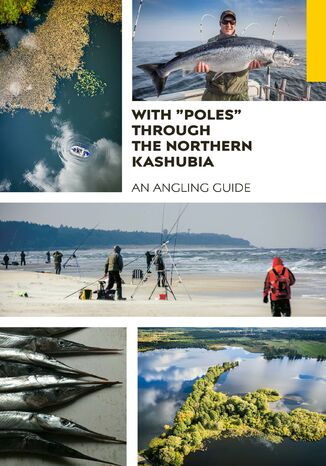 Okładka: With "poles" through the Northern Kashubia. An angling guide