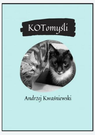 KOTomyli Andrzej Kwaniewski - okadka ebooka