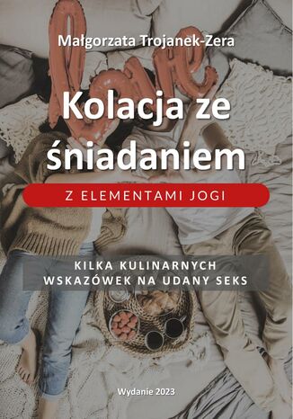 Kolacja ze niadaniem z elementami jogi Magorzata Trojanek-Zera - okadka ebooka