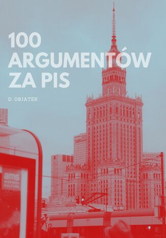 100 Argumentw za PiS D. Objatek - okadka ebooka