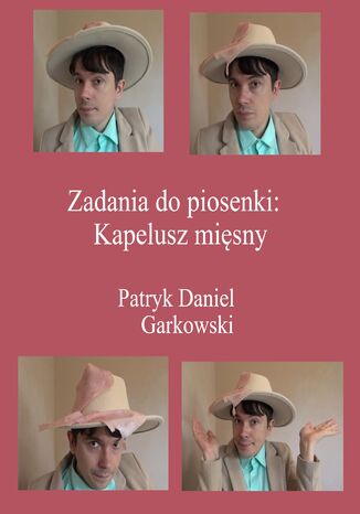 Zadania do piosenki: Kapelusz misny Patryk Daniel Garkowski - okadka ebooka