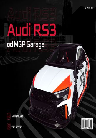 Album z modyfikacjami Audi RS3 od MGP Garage wersja M Bartomiej Glinkowski - okadka ebooka