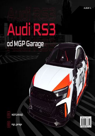 Album z modyfikacjami Audi RS3 od MGP Garage wersja L Bartomiej Glinkowski - okadka ebooka