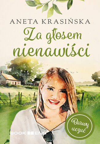 Za głosem nienawiści - Tom 2 (Barwy uczuć) Aneta Krasińska Za głosem nienawiści - Tom 2 (Barwy uczuć) Aneta Krasińska