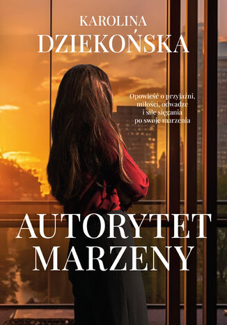 Autorytet Marzeny Karolina Dziekońska Autorytet Marzeny Karolina Dziekońska