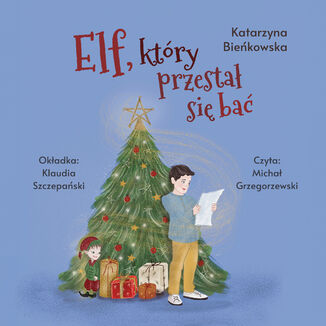 Elf, ktry przesta si ba Katarzyna Biekowska - okadka audiobooka MP3