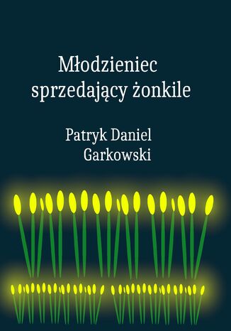 Modzieniec sprzedajcy onkile Patryk Daniel Garkowski - okadka audiobooka MP3