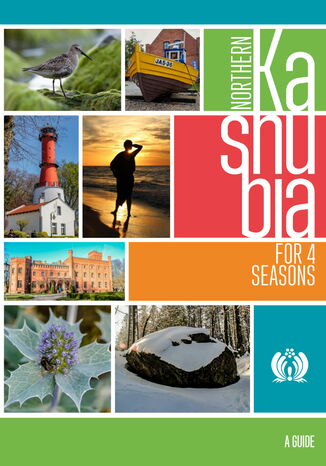 Northern Kashubia for 4 seasons Piotr Kowalewski, Jarosaw K. Nowakowski, Katarzyna Rosiska - okadka audiobooks CD