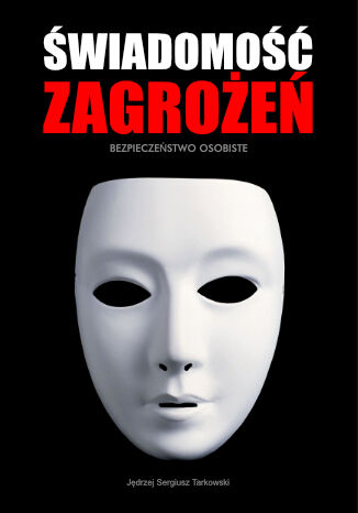 wiadomo Zagroe - Bezpieczestwo Osobiste Jdrzej Sergiusz Tarkowski - okadka ebooka