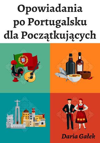 Opowiadania po Portugalsku dla Pocztkujcych Daria Gaek - okadka ebooka