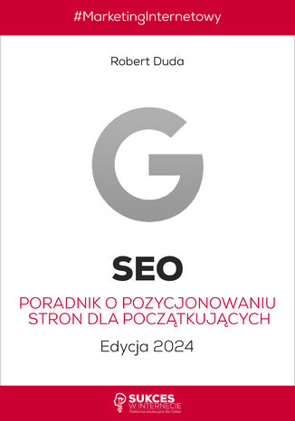 Okładka: SEO. Poradnik o pozycjonowaniu stron dla początkujących. Edycja 2024