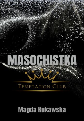 Masochistka. Temptation Club 2 Magda Kukawska - okadka audiobooka MP3