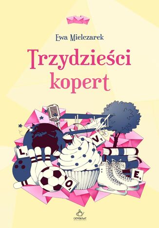 Trzydzieści kopert Ewa Mielczarek Trzydzieści kopert Ewa Mielczarek