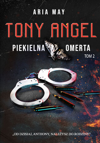 Tony Angel. Piekielna Omerta. TOM 2 Aria May - okadka ebooka